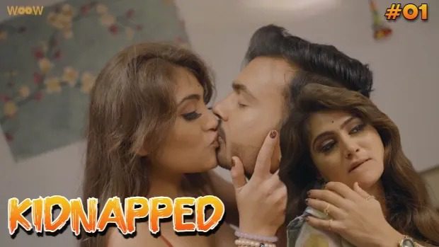 Kidnapped E01 2024 Hindi Hot Web Series – Woow