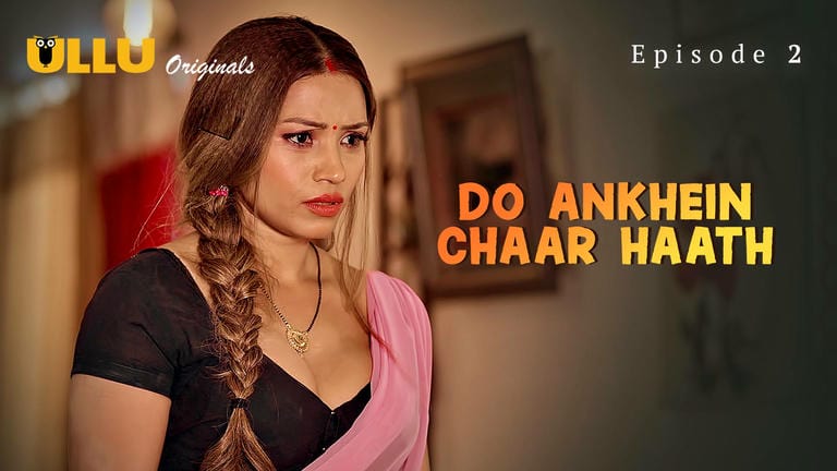 Do Aankhen Chaar Haath Part 1 E02 2026 Hindi Hot Sex Web Series – Ullu